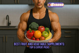 Best Fruit and Vegetable Supplements: Top 5 Expert Picks