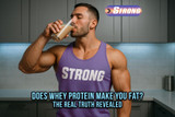Does Whey Protein Make You Fat? The Real Truth Revealed