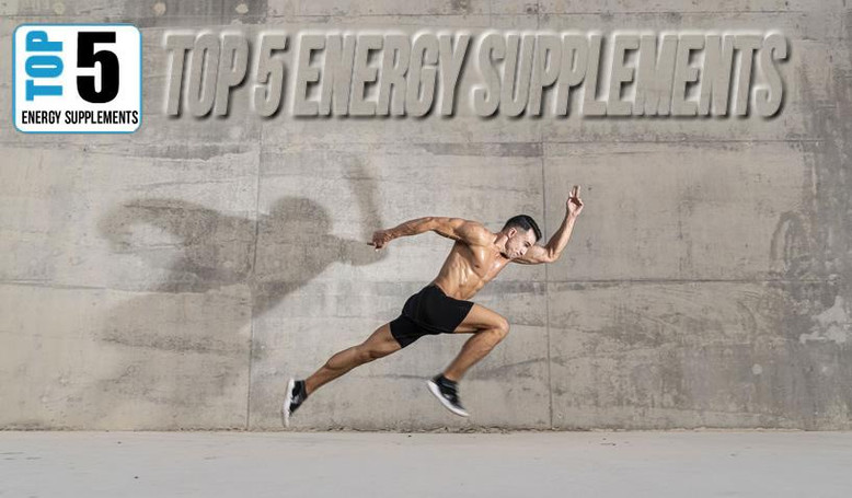 5 Best Energy Supplements That Work & Why 