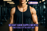 Weight Gain Supplements: How to Bulk Up the Right Way